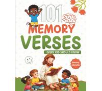 101 Memory Verses Every Kid Should Know: A Christian Activity Book including Quizzes, Coloring, Wordsearch, crosswords, drawing and other fun ... Word Through Play, Reflection and Creativity.