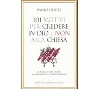 101 motivi per credere in Dio e non alla Chiesa