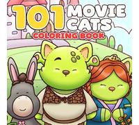 101 Movie Cats Coloring Book: Cinema Coloring Pages with Adorable Kitten Characters in Iconic Movie Parodies Cute Illustrations for All Ages Relaxation