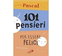 101 pensieri per essere felici
