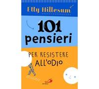 101 pensieri per resistere all'odio