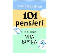 101 pensieri per una vita buona