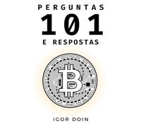 101 Perguntas e Respostas sobre Bitcoin