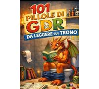 101 pillole di GDR da leggere sul TRONO