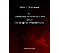 101 positions sexuelles halal pour les couples musulmans