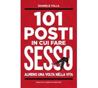 101 posti in cui fare sesso almeno una volta nella vita