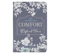 101 Prayers for Comfort in Difficult Times Faux Leather G (Rilegato in ecopelle)