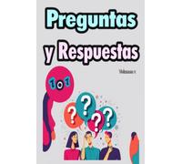 101 Preguntas y Respuestas. Volumen 1: Preguntas sobre cultura general. Para adultos y adolescentes. Con soluciones.