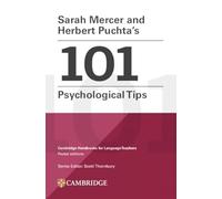 101 psychological tips. Cambridge handbooks for language teachers: Cambridge Handbooks for Language Teachers Pocket Editions