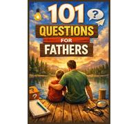 101 Questions for Fathers