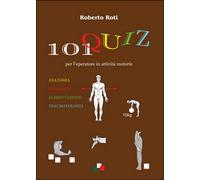 101 quiz per l’operatore in attività motorie, Roberto Roti, 2016, Youcanprint