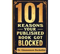 101 Reasons Why Your Book Got Blocked: A Gag Gift Fake Book for Pranks