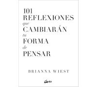 101 reflexiones que cambiarán tu forma de pensar