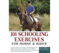 101 Schooling Exercises: For Horse and Rider