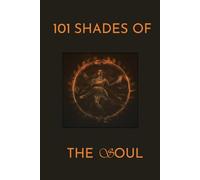 101 Shades of The Soul