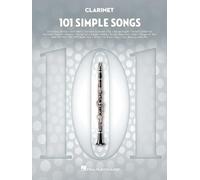 101 Simple Songs. Clarinetto Solo.: For Clarinet
