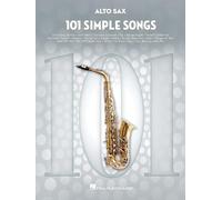 101 Simple Songs. Altsaxophon.: For Alto Sax