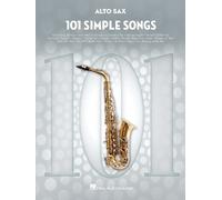 101 Simple Songs. Altsaxophon.: For Alto Sax