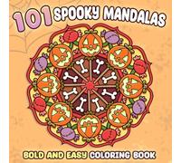 101 Spooky Mandalas Coloring Book: Halloween Patterns Coloring Pages With Relaxing Images For Seniors & Adults Stress Relief, Great Gift