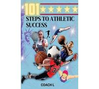 101 Steps to Athletic Success (Tascabile)