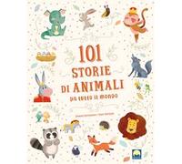 101 storie di animali da tutto il mondo