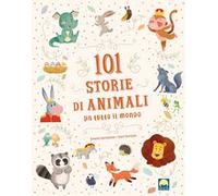 101 storie di animali da tutto il mondo