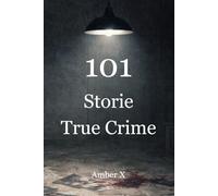 101 Storie True Crime