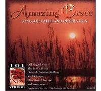 101 Strings - Amazing Grace & Songs of Faith & Inspiration