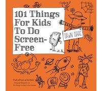 101 Things for Kids to Do Screen-Free