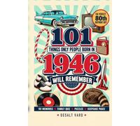 101 Things Only People Born in 1946 Will Remember: A Nostalgic Journey Through Growing Up in 1950s America, Memories, Trivia Quiz & Word Searches