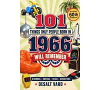 101 Things Only People Born in 1966 Will Remember: A Nostalgic Journey Through Growing Up in 1970s America, Memories, Trivia Quiz & Word Searches