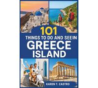 101 Things to do and See in Greece Island