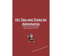 101 Tips and Tricks for Adventuring (Updated Version): Warren's guide to Adventuring