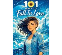 101 Ways to Fall in Love: 1
