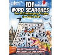 101 Word Searches: Fun & Challenging Puzzles for Kids 8-12+