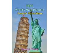 101 World's Most Popular Tourist Attractions