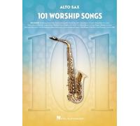 101 Worship Songs for Alto Sax (Tascabile)