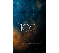 102: a modern day love story. with a twist.