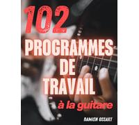 102 programmes de travail à la guitare
