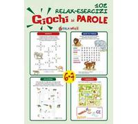 102 relax esercizi. Giochi di parole 6-7 anni