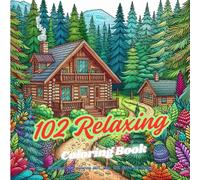 102 Relaxing Coloring Book 2/4: Tranquil Moments: A Coloring Journey of Relaxation and Wonder