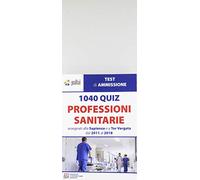 1040 quiz professioni sanitarie assegnati alla Sapienza e a Tor Vergata dal 2011 al 2018