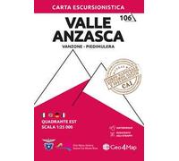 106 Valle Anzasca. Carta escursionistica 1:25.000. Vol. 6: Quadrante est: Vanzone, Piedimulera