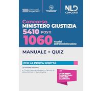 1060 tecnici dell'amministrazione. Concorso 5410 Ministero Giustizia 2022. Con software di simulazione