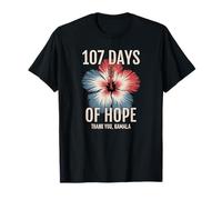 107 Days of Hope Kamala Harris Uplifting Maglietta