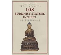 108 Buddhist Statues in Tibet: Evolution of Tibetan Sculptures