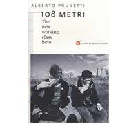 108 metri. The new working class hero