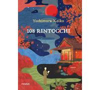 108 rintocchi [Hardcover] [Nov 21, 2023] Yoshimura Keiko and Imai Messina, Laura