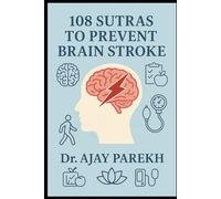 108 Sutras to Prevent Brain Stroke: Your Daily Blueprint for Brain Protection