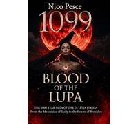 1099: Blood of the Lupa